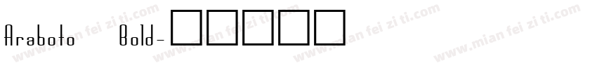 Araboto Bold字体转换